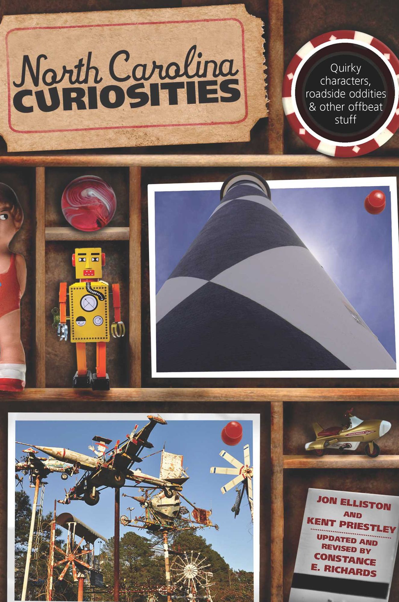 North Carolina Curiosities, 4th: Quirky Characters, Roadside Oddities & Other Offbeat Stuff