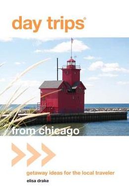 Day Trips from Chicago: Getaway Ideas for the Local Traveler