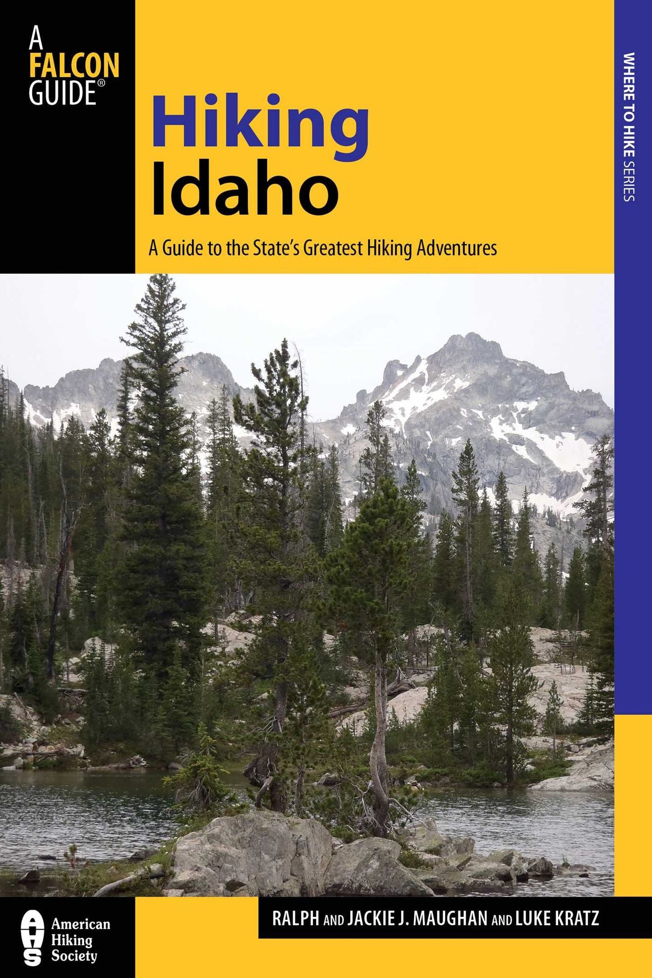 Hiking Idaho, 3rd: A Guide to the State's Greatest Hiking Adventures