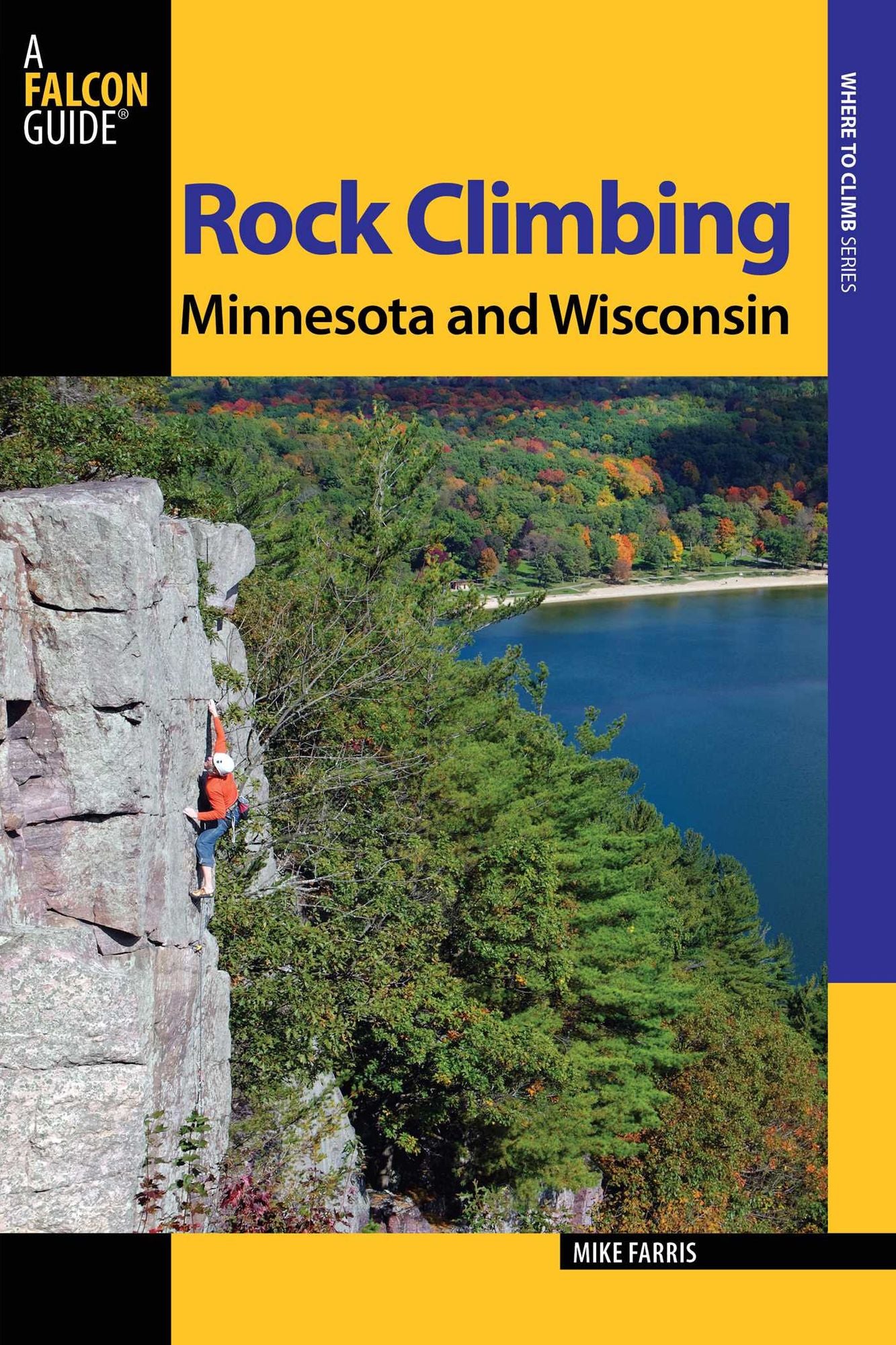 Rock Climbing Minnesota and Wisconsin, 2nd