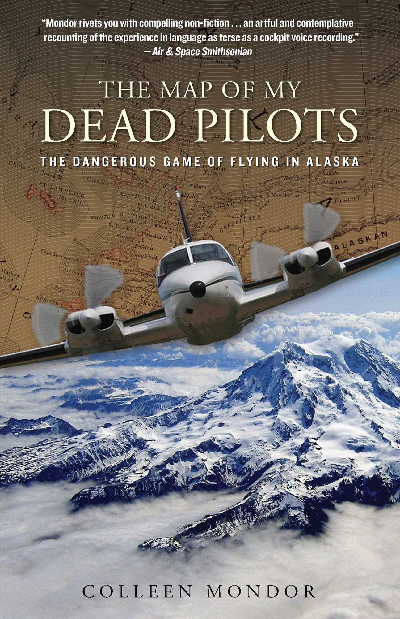 The Map of My Dead Pilots: The Dangerous Game of Flying in Alaska