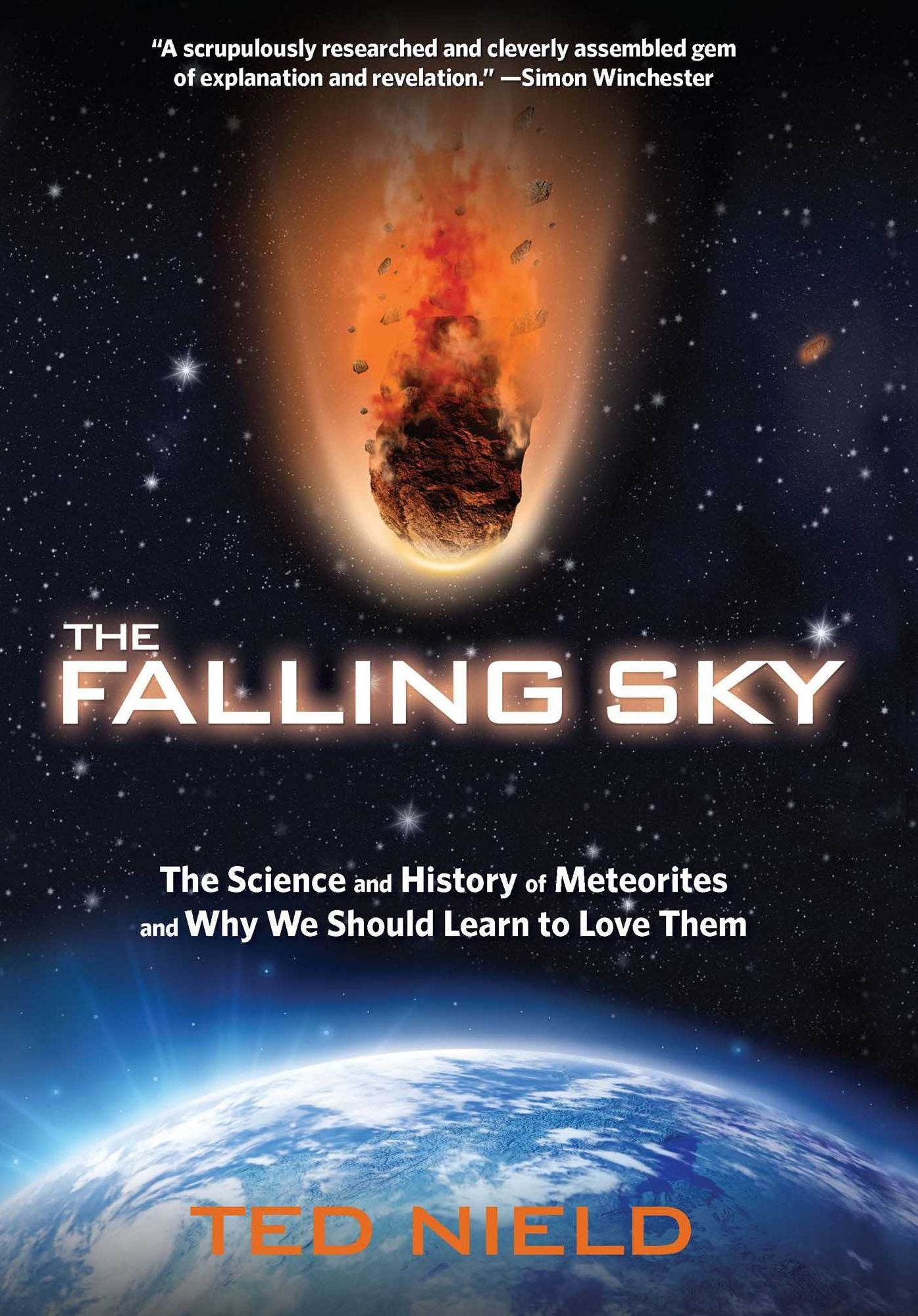 Falling Sky: The Science and History of Meteorites and Why We Should Learn to Love Them