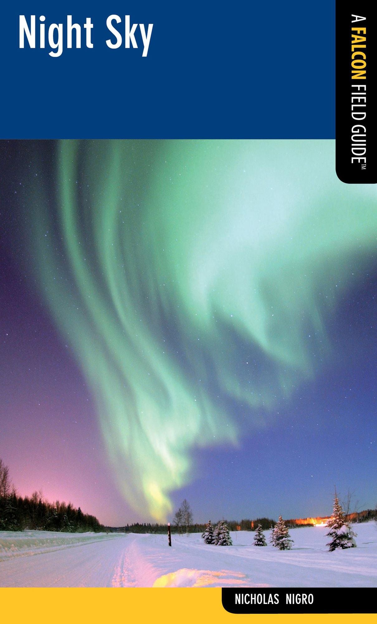 Night Sky: A Falcon Field Guide