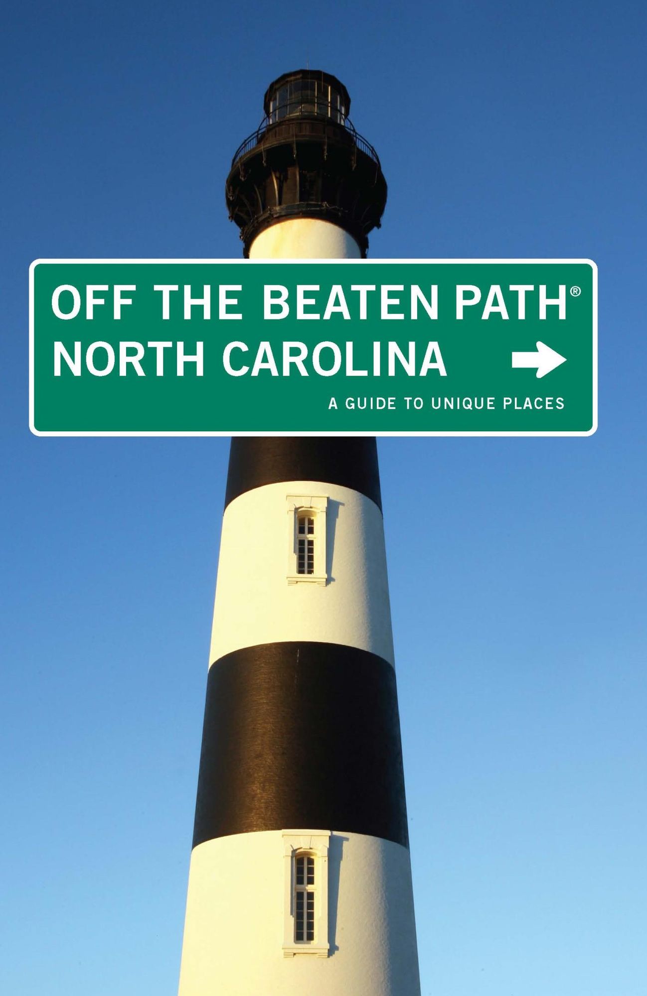 North Carolina Off the Beaten Path®: A Guide to Unique Places