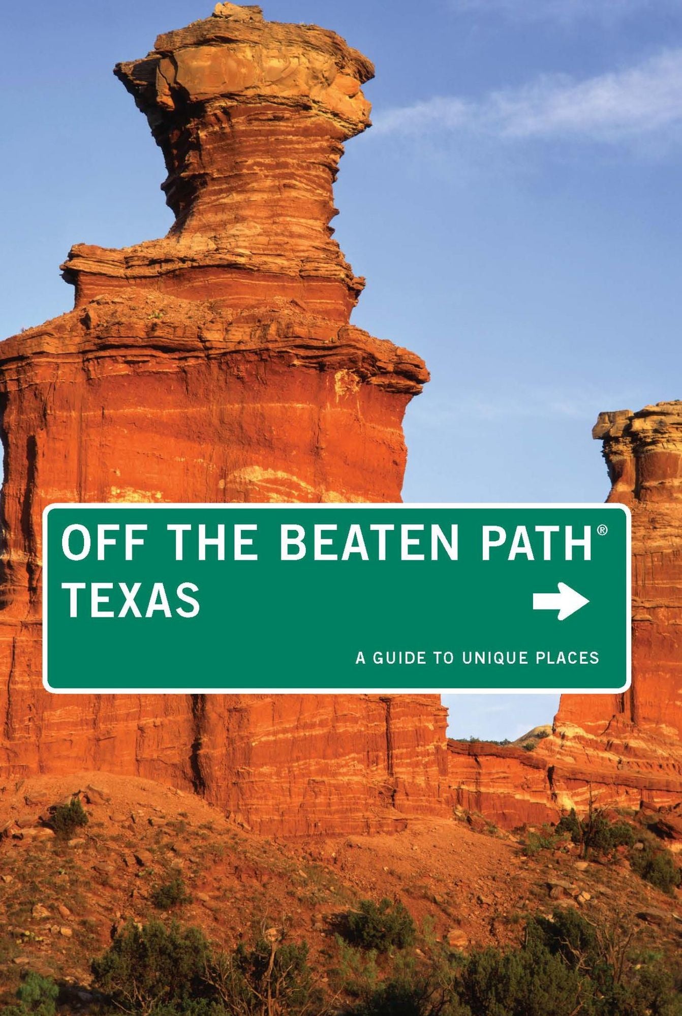 Texas Off the Beaten Path®: A Guide to Unique Places