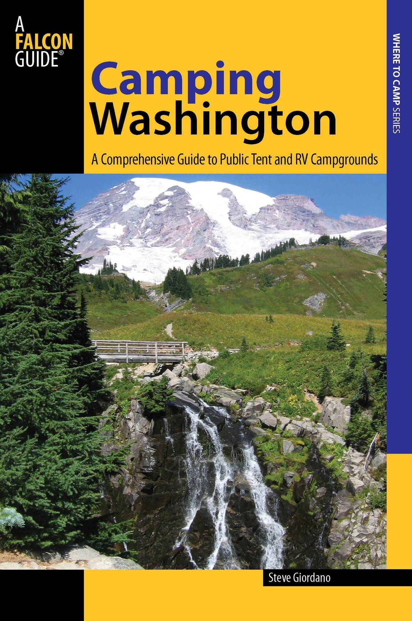 Camping Washington, 2nd: A Comprehensive Guide to the State's Best Campgrounds