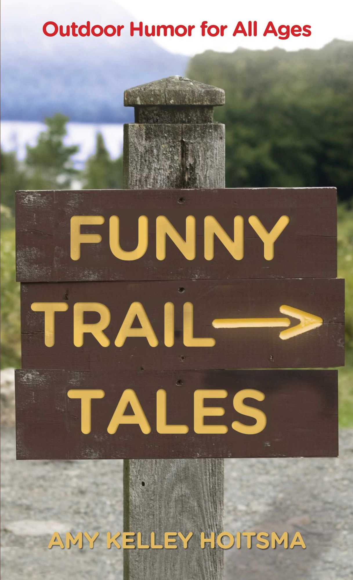 Funny Trail Tales, 2nd: Outdoor Humor for All Ages