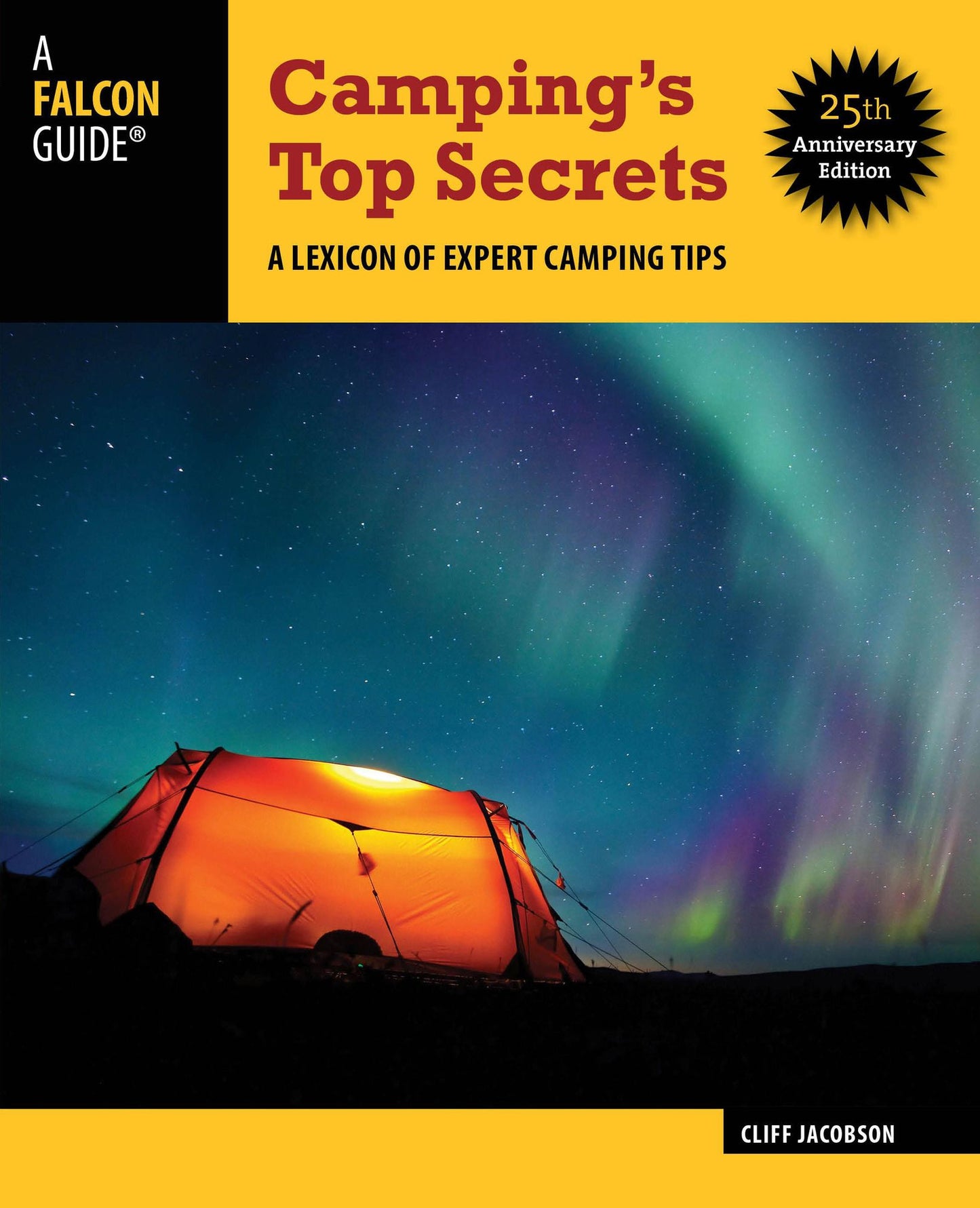 Camping's Top Secrets: A Lexicon of Expert Camping Tips (25th Anniversary Edition)
