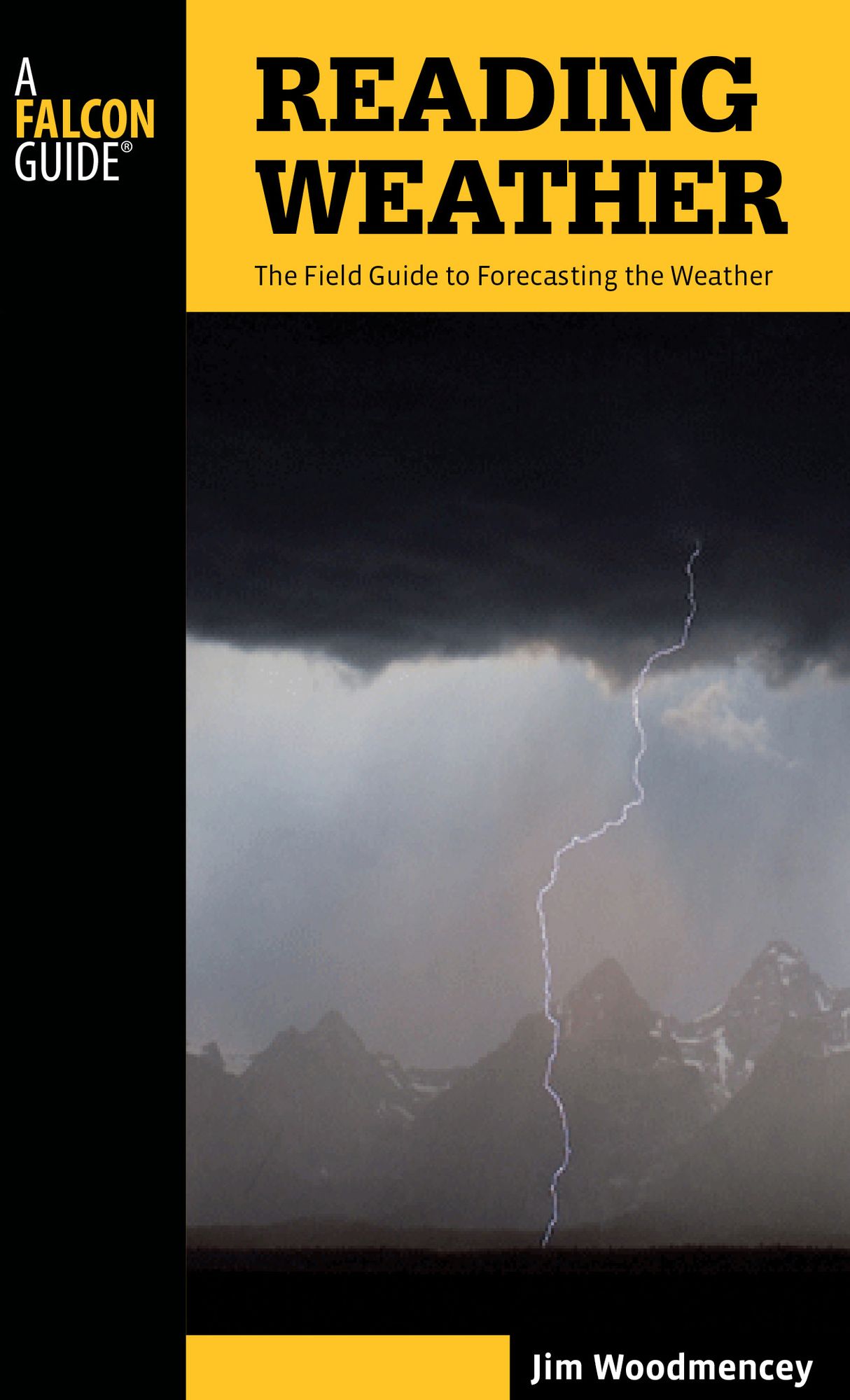 Reading Weather, 2nd: The Field Guide to Forecasting the Weather