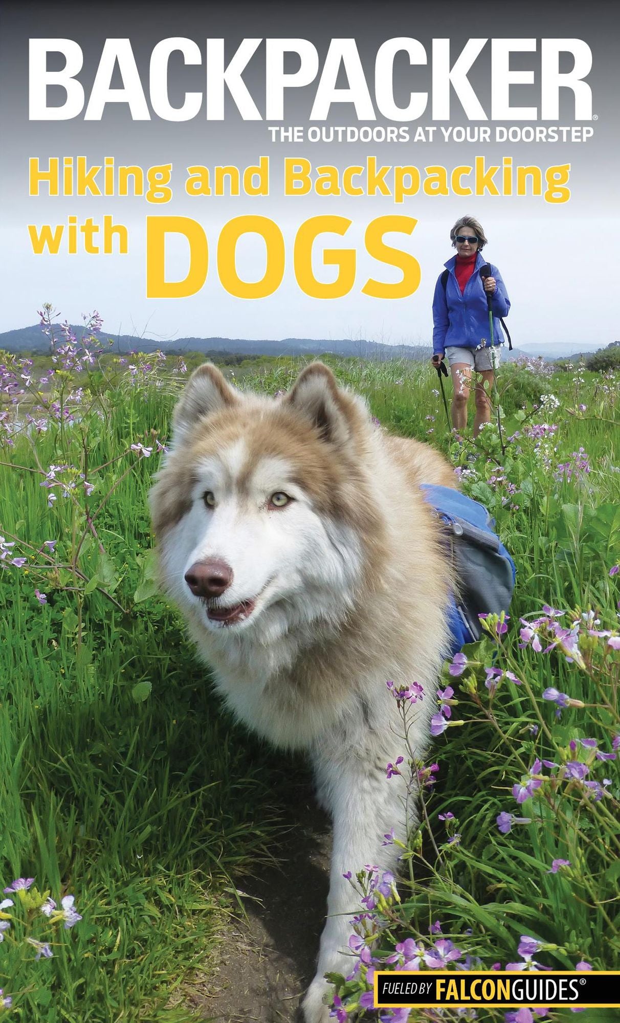 Backpacker magazine's Hiking and Backpacking with Dogs