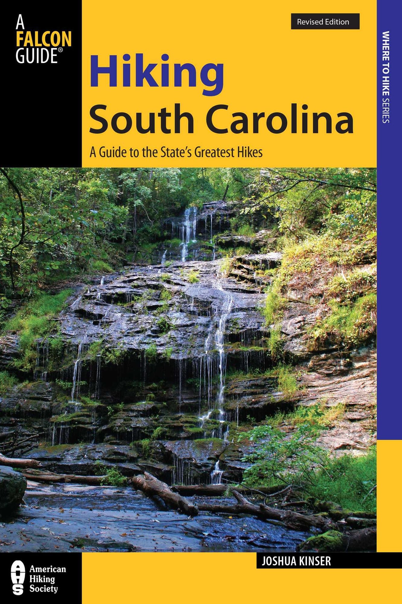 Hiking South Carolina: A Guide to the State's Greatest Hikes