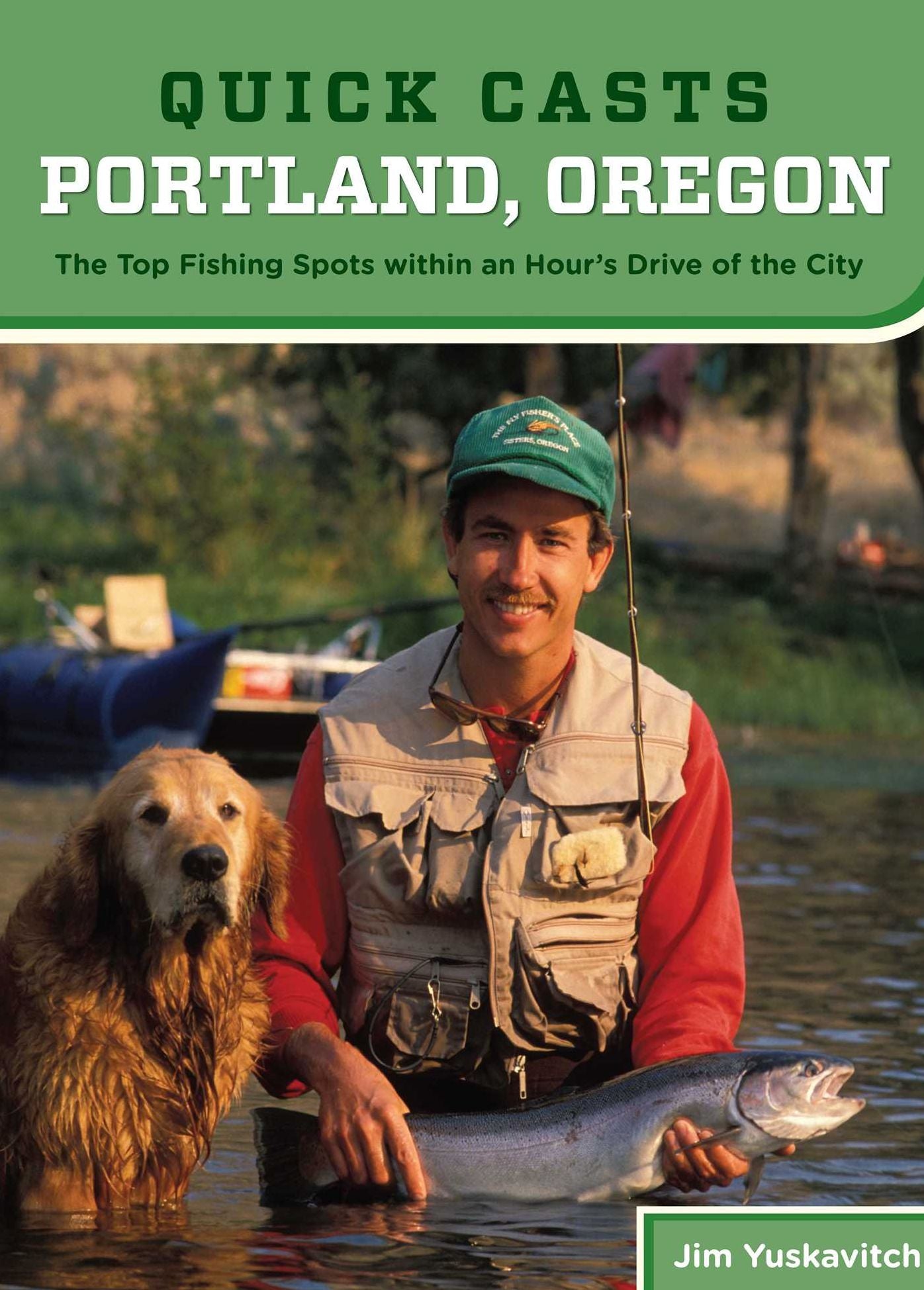 Quick Casts: Portland, Oregon: The Top Fishing Spots within an Hour's Drive of the City