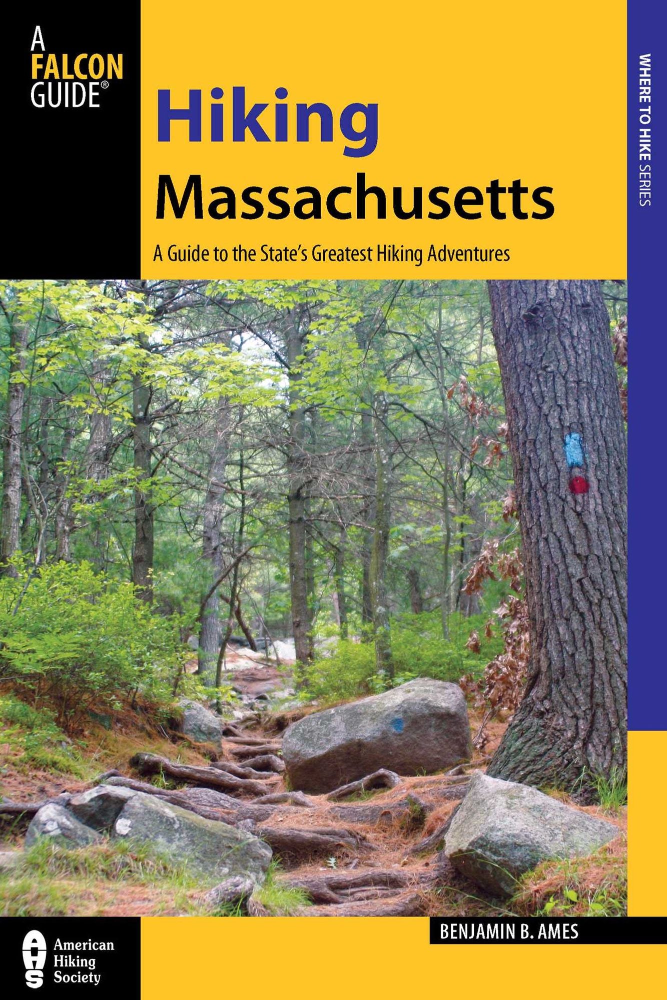 Hiking Massachusetts, 2nd: A Guide to the State's Greatest Hiking Adventures