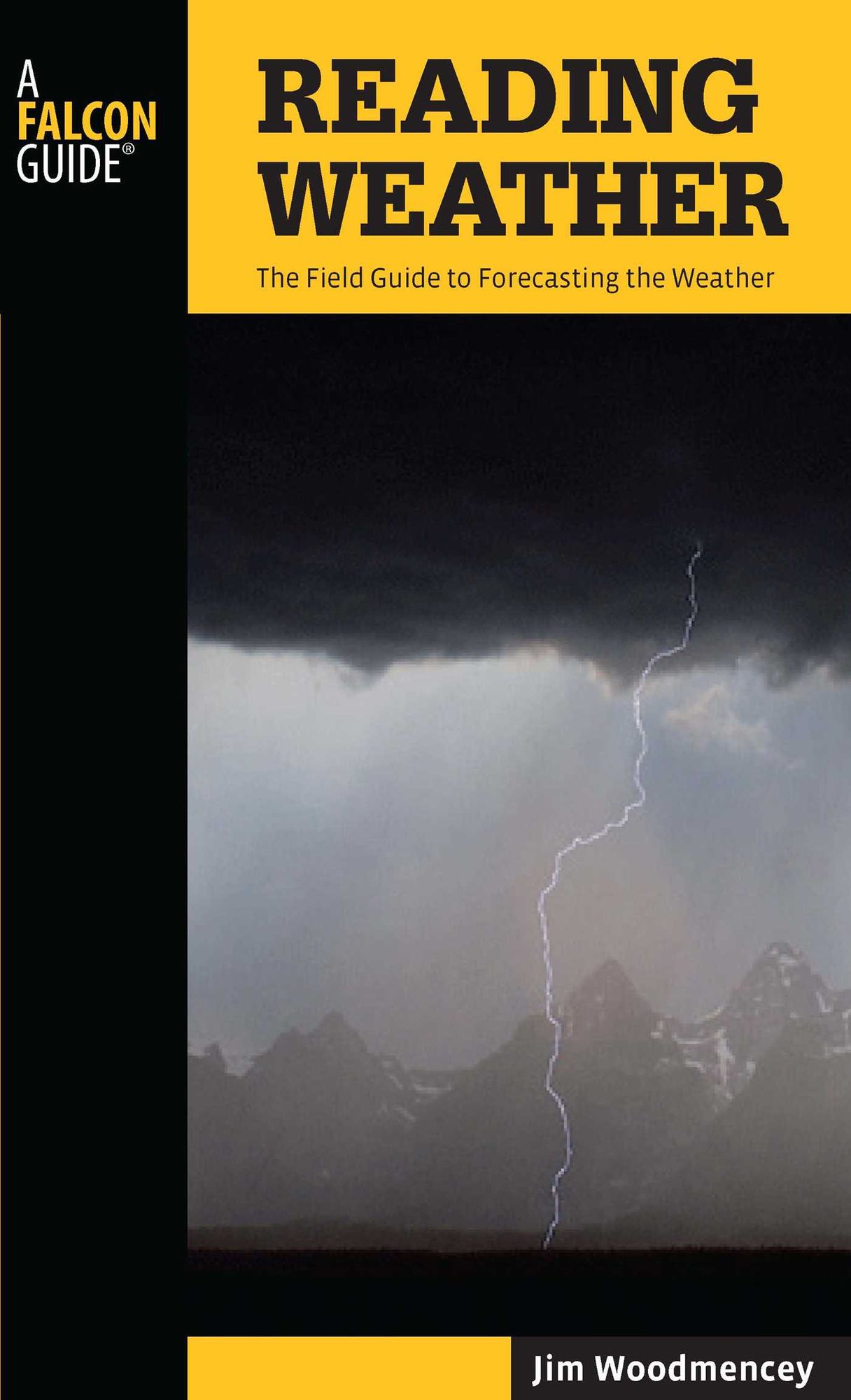 Reading Weather: The Field Guide to Forecasting the Weather