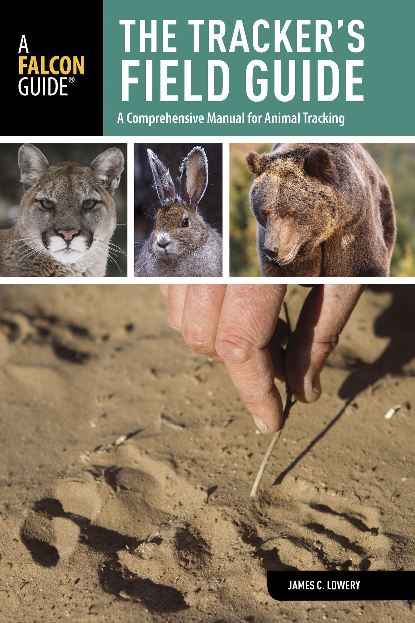 The Tracker's Field Guide, 2nd: A Comprehensive Manual for Animal Tracking