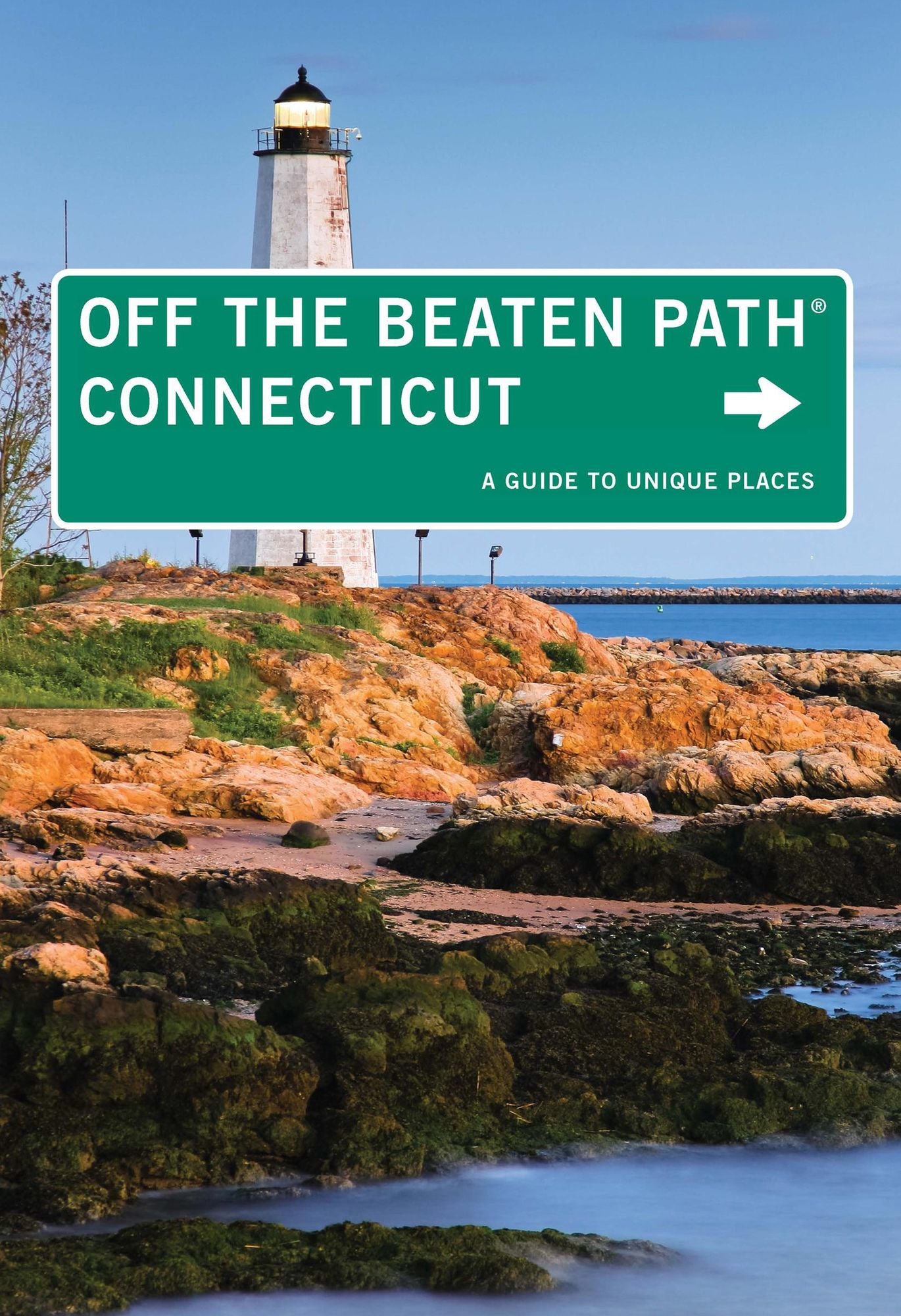 Connecticut Off the Beaten Path, 9th: A Guide to Unique Places