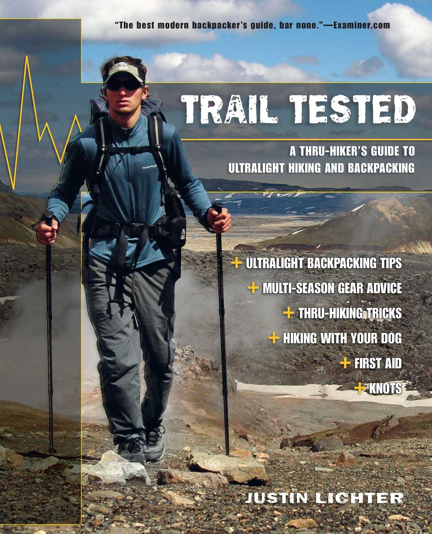 Trail Tested: A Thru-Hiker's Guide to Ultralight Hiking and Backpacking