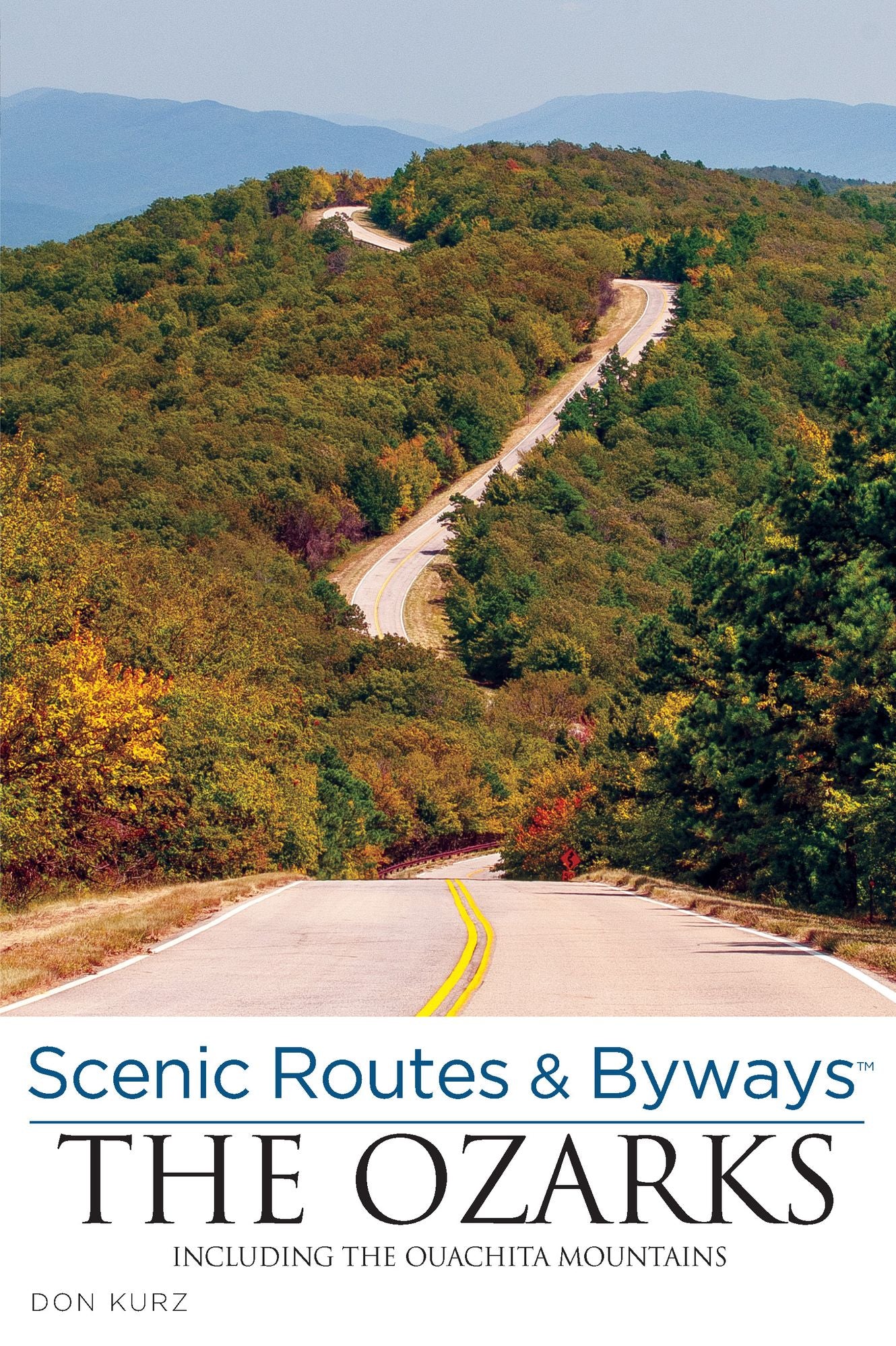 Scenic Routes & Byways the Ozarks, 3rd: Including the Ouachita Mountains