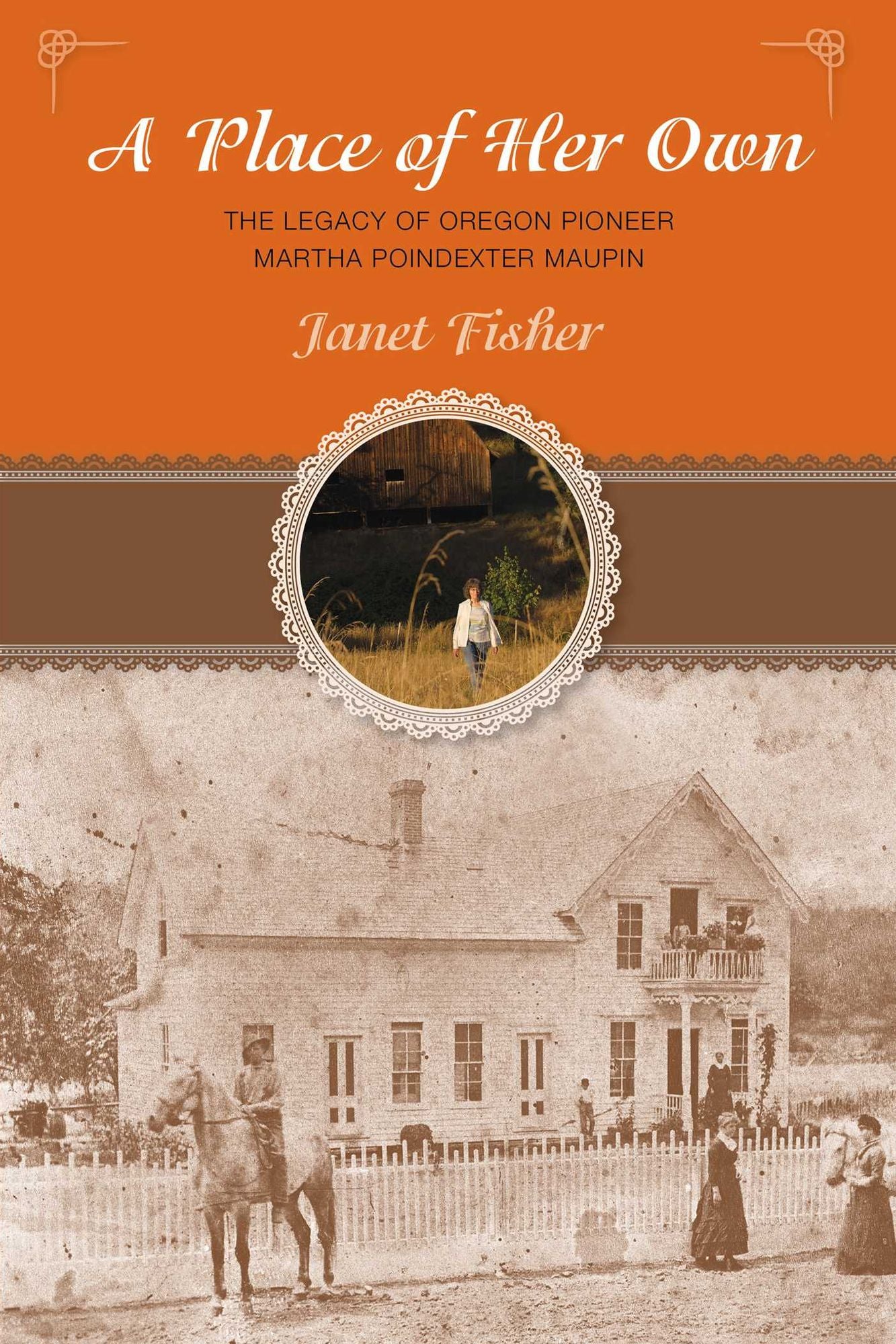 A Place of Her Own: The Pioneer Legacy of Oregon Homesteader Martha Poindexter Maupin