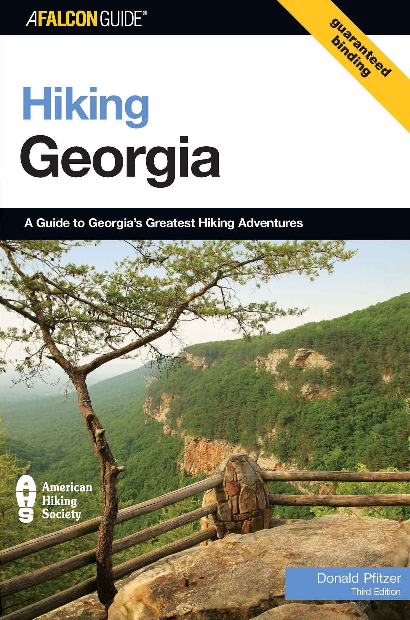 Hiking Georgia, 3rd: A Guide to Georgia's Greatest Hiking Adventures