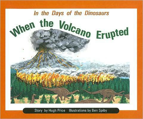 Rigby PM Collection: Individual Student Edition Turquoise (Levels 17-18) In the Days of Dinosaurs: When the Volcano Erupted