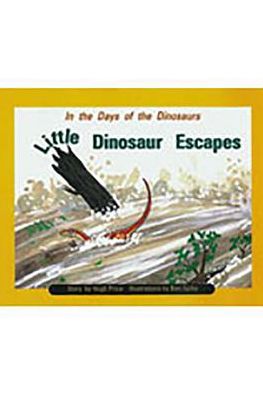Rigby PM Collection: Individual Student Edition Turquoise (Levels 17-18) In the Days of Dinosaurs: Little Dinosaur Escapes