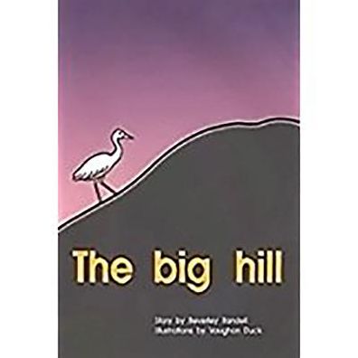 Rigby PM Plus: Individual Student Edition Red (Levels 3-5) The Big Hill