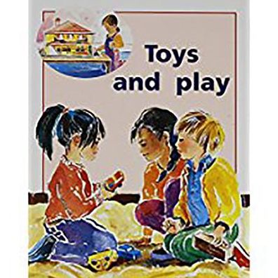 Rigby PM Plus: Individual Student Edition Red (Levels 3-5) Toys and Play