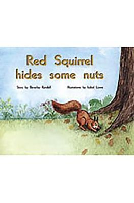 Rigby PM Plus: Individual Student Edition Yellow (Levels 6-8) Red Squirrel Hides Some Nuts