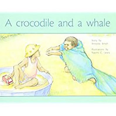 Rigby PM Plus: Individual Student Edition Yellow (Levels 6-8) A Crocodile and a Whale