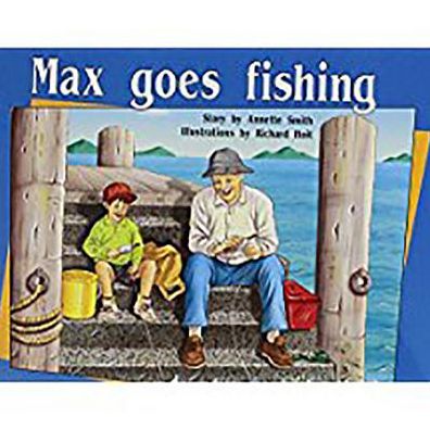 Rigby PM Plus: Individual Student Edition Yellow (Levels 6-8) Max Goes Fishing