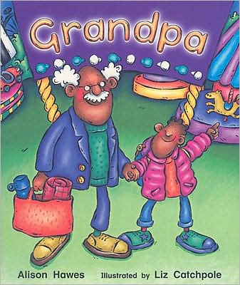 Rigby Literacy: Student Reader Grade 1 (Level 5) Grandpa