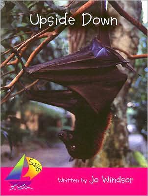 Rigby Sails Emergent: Student Reader Upside Down