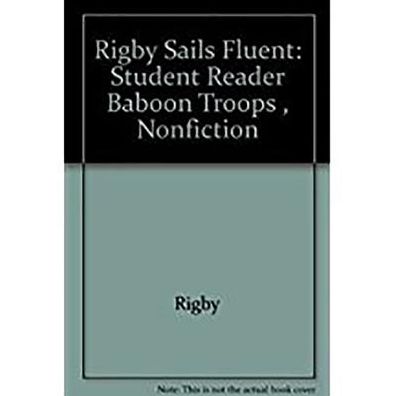 Rigby Sails Fluent: Student Reader Baboon Troops , Nonfiction