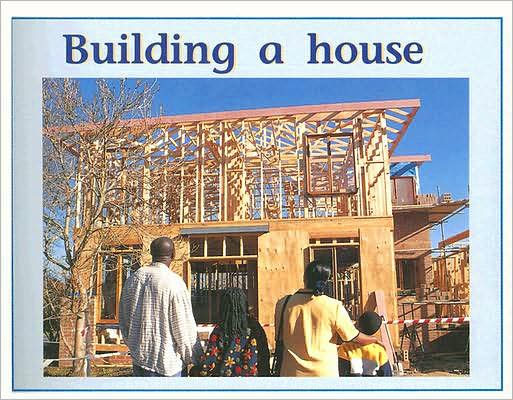 Rigby PM Plus: Individual Student Edition Blue (Levels 9-11) Building a House