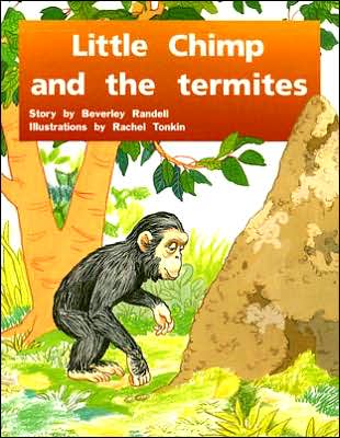 Rigby PM Plus: Individual Student Edition Green (Levels 12-14) Little Chimp and the Termites