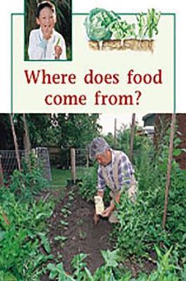 Rigby PM Plus: Individual Student Edition Green (Levels 12-14) Where Does Food Come From?