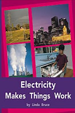 Rigby PM Plus: Individual Student Edition Purple (19-20) Electricity Makes Things Work