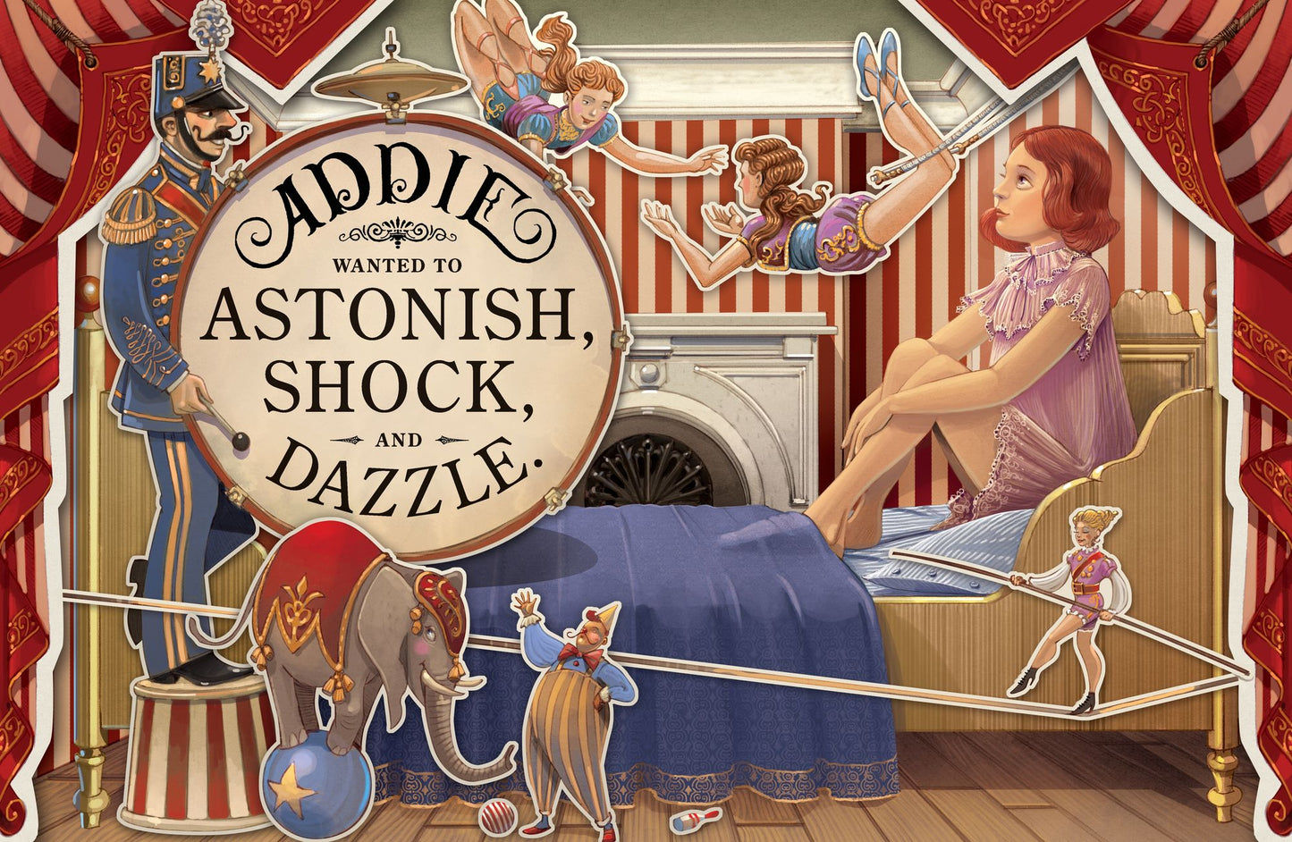 Anything But Ordinary Addie: The True Story of Adelaide Herrmann, Queen of Magic