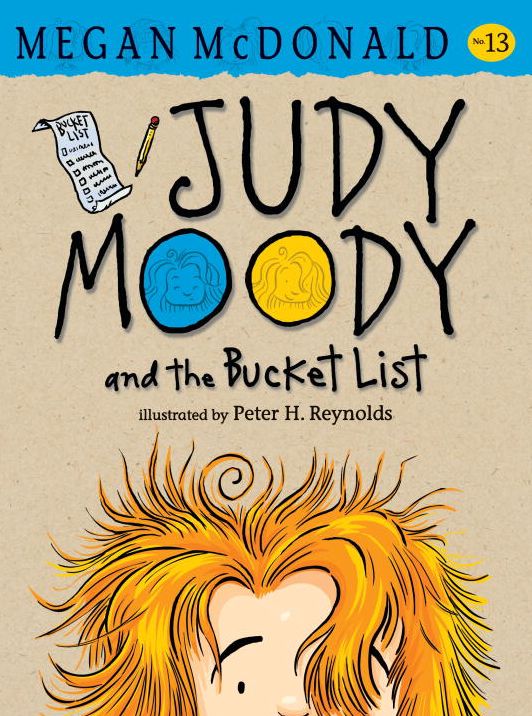 Judy Moody and the Bucket List (Judy Moody Series #13)