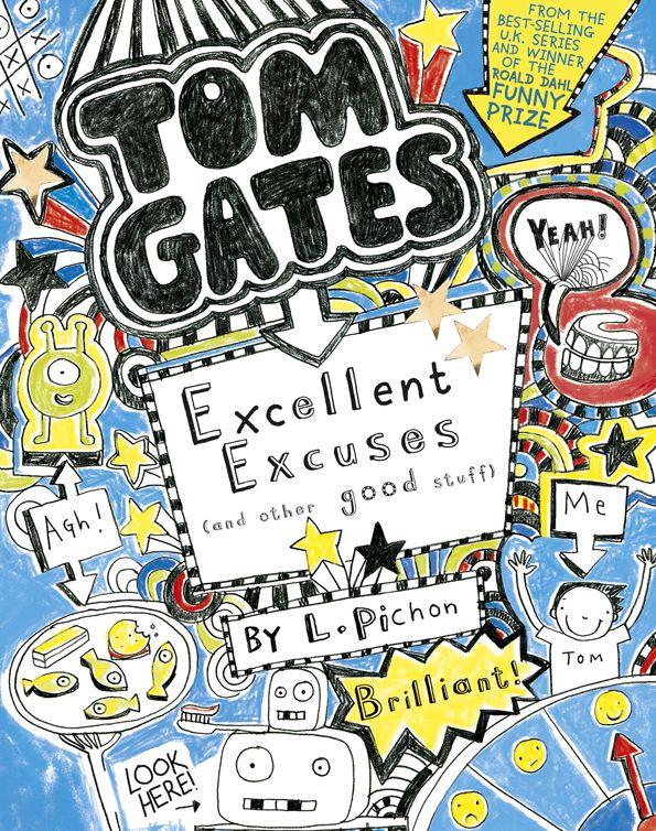 Tom Gates: Excellent Excuses (and Other Good Stuff)