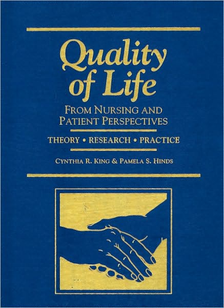 Quality of Life: From Nursing and Patient Perspectives