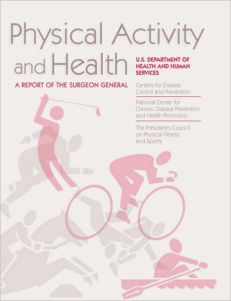Physical Activity and Health: A Report of the Surgeon General