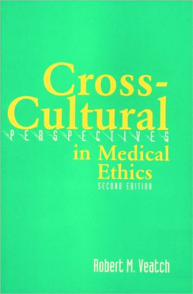 Cross Cultural Perspectives in Medical Ethics