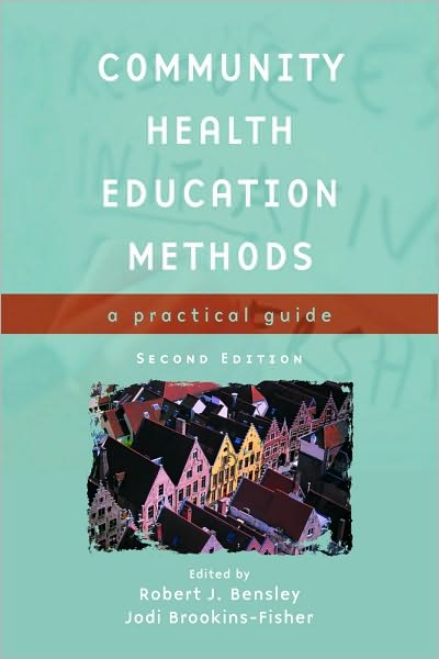 Community Health Education Methods: A Practical Guide