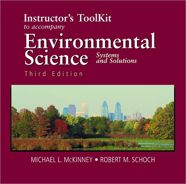 Itk- Environmental Science 3E Instructor's Toolkit