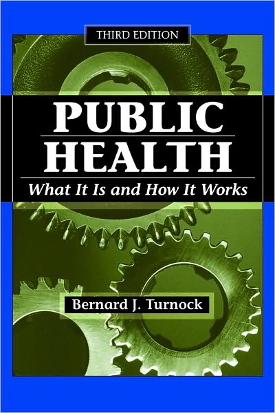 Public Health : What It Is and How It Works