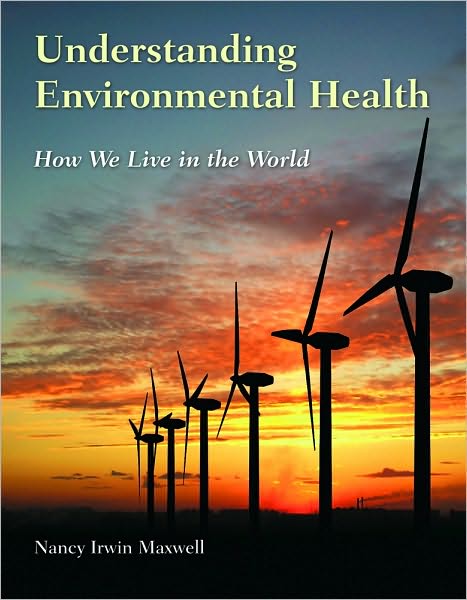 Understanding Environmental Health: Living in the Natural World