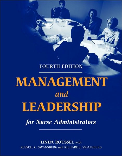 Management and Leadership for Nurse Administrators