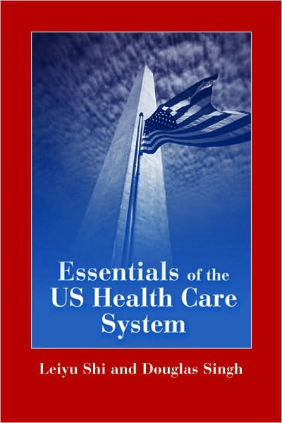 Essentials of U. S. Health Care System with Lecture Companion